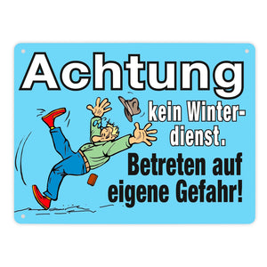 Rutschiges Eis Metallschild in 15x20 cm mit Spruch: Kein Winterdienst, eigene Gefahr!
