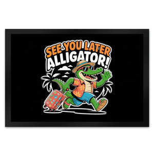 See you later alligator! Fußmatte in 35x50 cm mit lustigem Krokodil