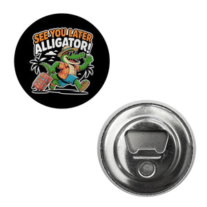 See you later alligator! Magnet mit lustigem Krokodil