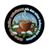 dampfende Kaffeetasse Magnet rund mit Spruch: Kaffee aufwärmen statt alten Schnee