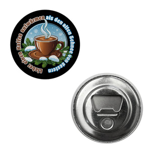 dampfende Kaffeetasse Magnet rund mit Spruch: Kaffee aufwärmen statt alten Schnee