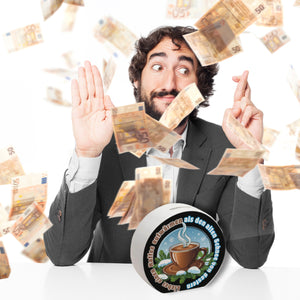 dampfende Kaffeetasse Spardose mit Spruch: Kaffee aufwärmen, statt Schnee gestern