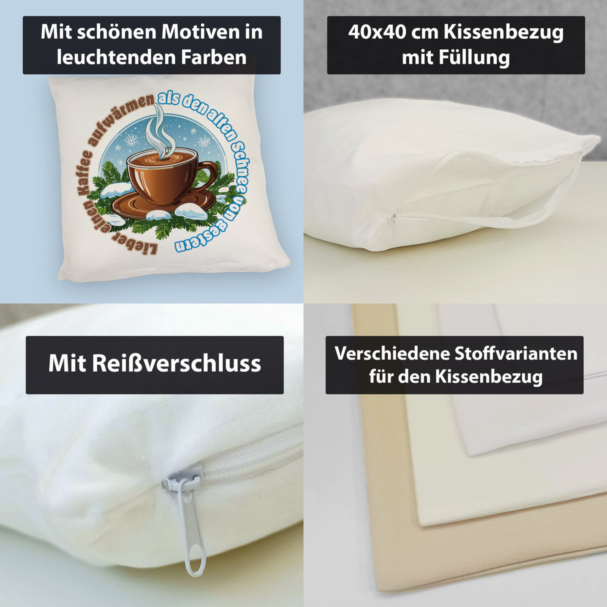 Tasse Kaffee Kissen mit Spruch: Kaffee aufwärmen statt alten Schnee