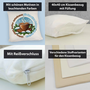 Tasse Kaffee Kissen mit Spruch: Kaffee aufwärmen statt alten Schnee