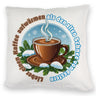 Tasse Kaffee Kissen mit Spruch: Kaffee aufwärmen statt alten Schnee