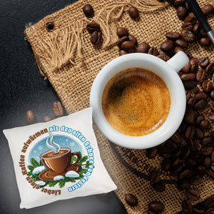 Tasse Kaffee Kissen mit Spruch: Kaffee aufwärmen statt alten Schnee