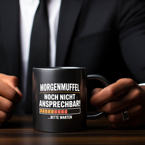 Morgenmuffel noch nicht ansprechbar! Kaffeebecher