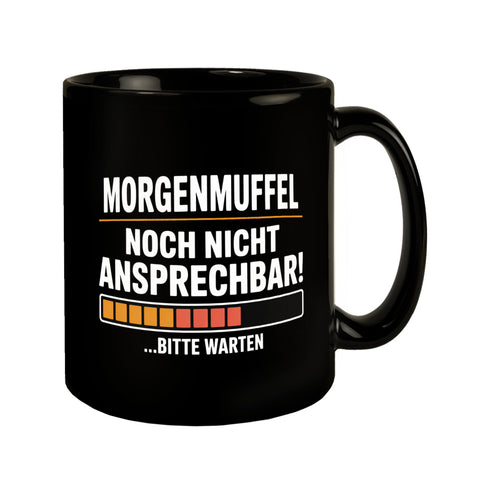 Morgenmuffel noch nicht ansprechbar! Kaffeebecher