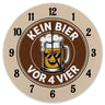 Bierglas Cartoon - Kein Bier vor vier Spruch Wanduhr