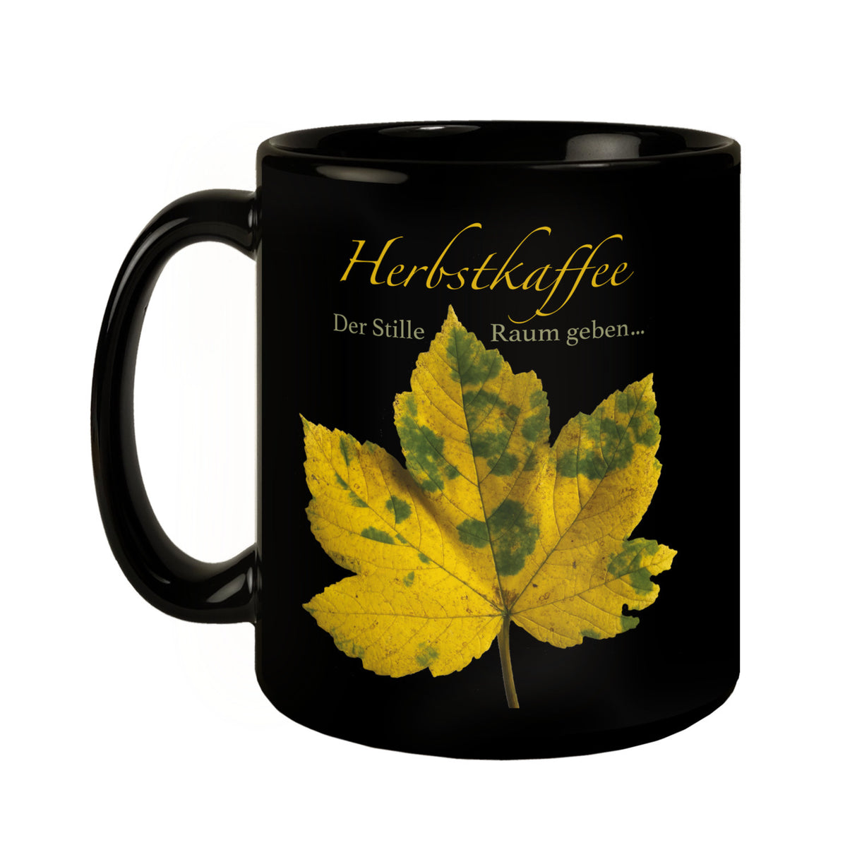 Ahornblatt Tasse in Schwarz mit Spruch: Der Stille Raum geben