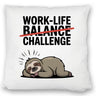Work-Life Balance/Challenge Kissen mit Faultier