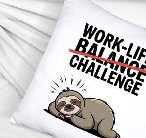 Work-Life Balance/Challenge Kissen mit Faultier