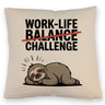 Work-Life Balance/Challenge Kissen mit Faultier