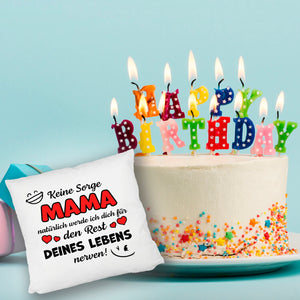 MAMA werde dich für den Rest deines Lebens nerven! Kissen