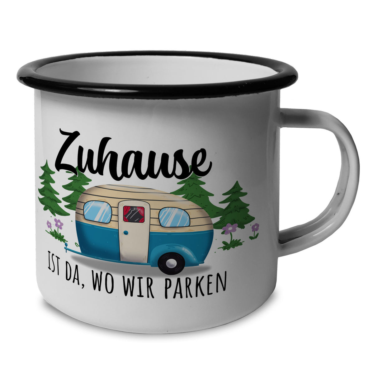Zuhause ist da, wo wir parken - Camping Emaille Tasse