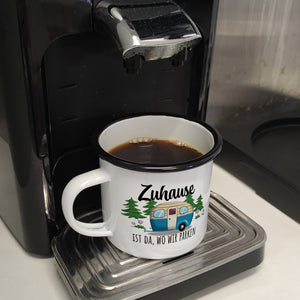 Zuhause ist da, wo wir parken - Camping Emaille Tasse