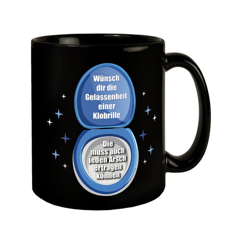 Klobrille Tasse in Schwarz mit Spruch: Gelassenheit wie eine Klobrille haben