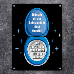 Klobrille Metallschild in 15x20 cm mit Spruch: Sei gelassen wie eine Klobrille