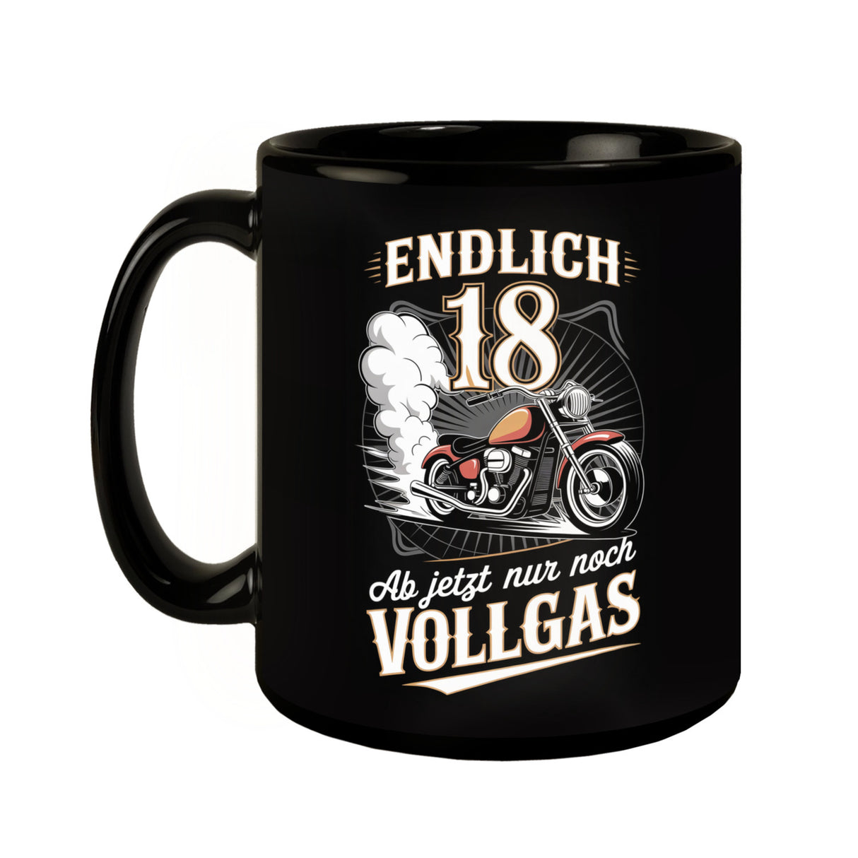 Endlich 18 Motorrad Tasse - nur noch Vollgas