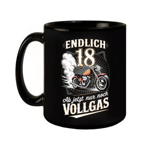 Endlich 18 Motorrad Tasse - nur noch Vollgas