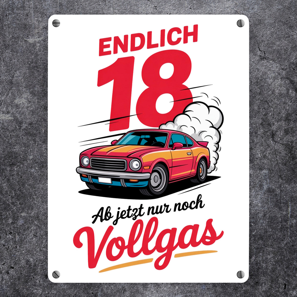 Endlich 18 - Vollgas Metallschild in 15x20 cm für den Führerschein