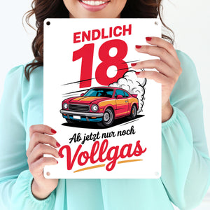 Endlich 18 - Vollgas Metallschild in 15x20 cm für den Führerschein