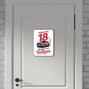 Endlich 18 - Vollgas Metallschild in 15x20 cm für den Führerschein