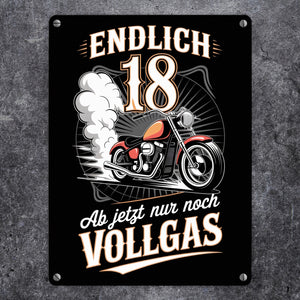 Endlich 18 Motorrad Metallschild in 15x20 cm - nur noch Vollgas