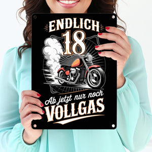 Endlich 18 Motorrad Metallschild in 15x20 cm - nur noch Vollgas