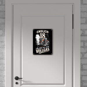 Endlich 18 Motorrad Metallschild in 15x20 cm - nur noch Vollgas