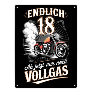 Endlich 18 Motorrad Metallschild in 15x20 cm - nur noch Vollgas