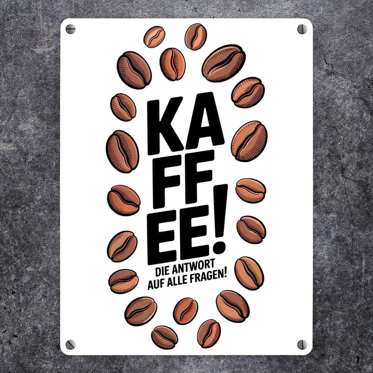 KAFFEE - die Antwort auf alle Fragen Metallschild in 15x20 cm für Koffeinjunkies