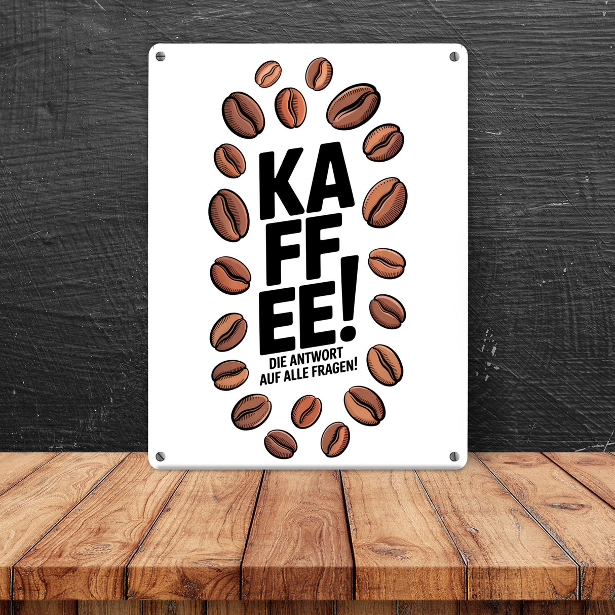 KAFFEE - die Antwort auf alle Fragen Metallschild in 15x20 cm für Koffeinjunkies