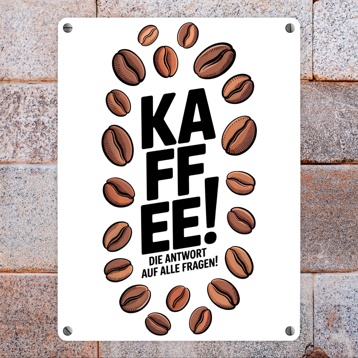 KAFFEE - die Antwort auf alle Fragen Metallschild in 15x20 cm für Koffeinjunkies