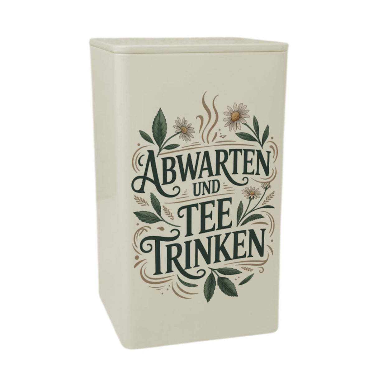 Abwarten und Tee trinken TeeDose 900ml für Teeliebhaber