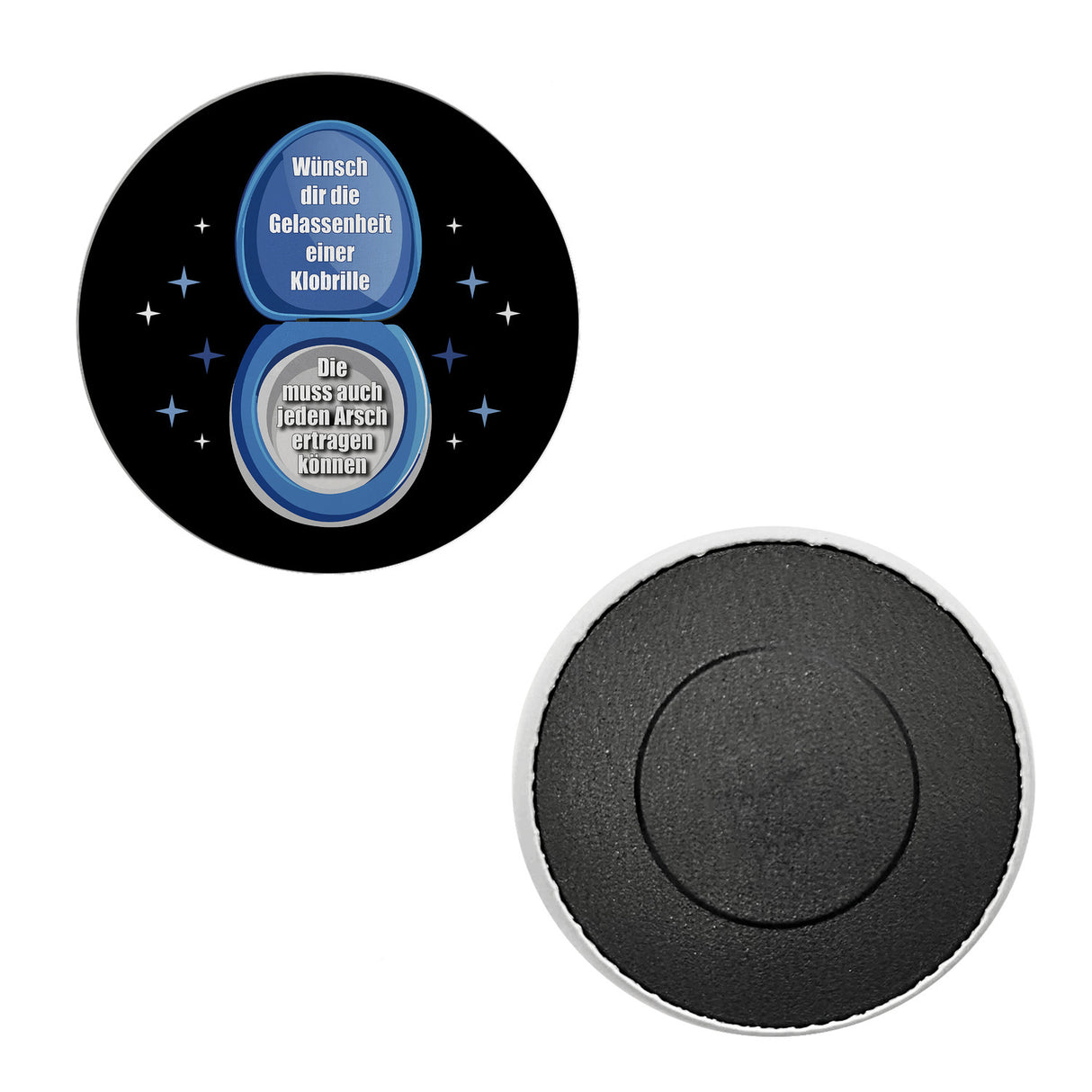 Kloschüssel Magnet rund mit Spruch: Gelassenheit wie eine Klobrille