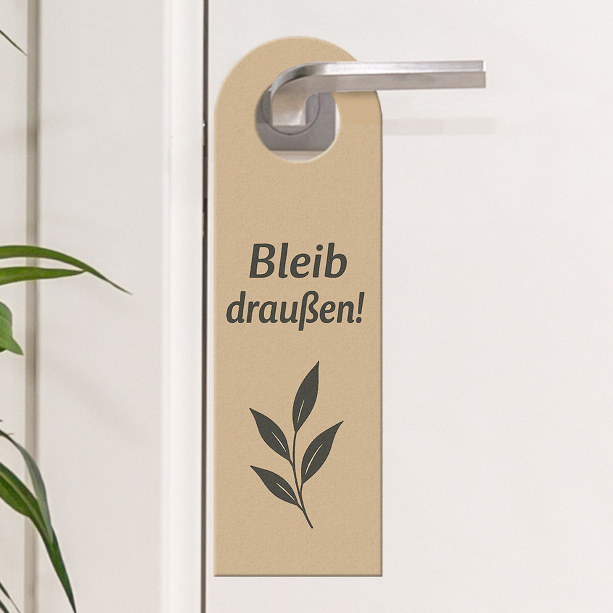 Modernes Blattdesign Bleib draußen! Komm rein! Türhänger