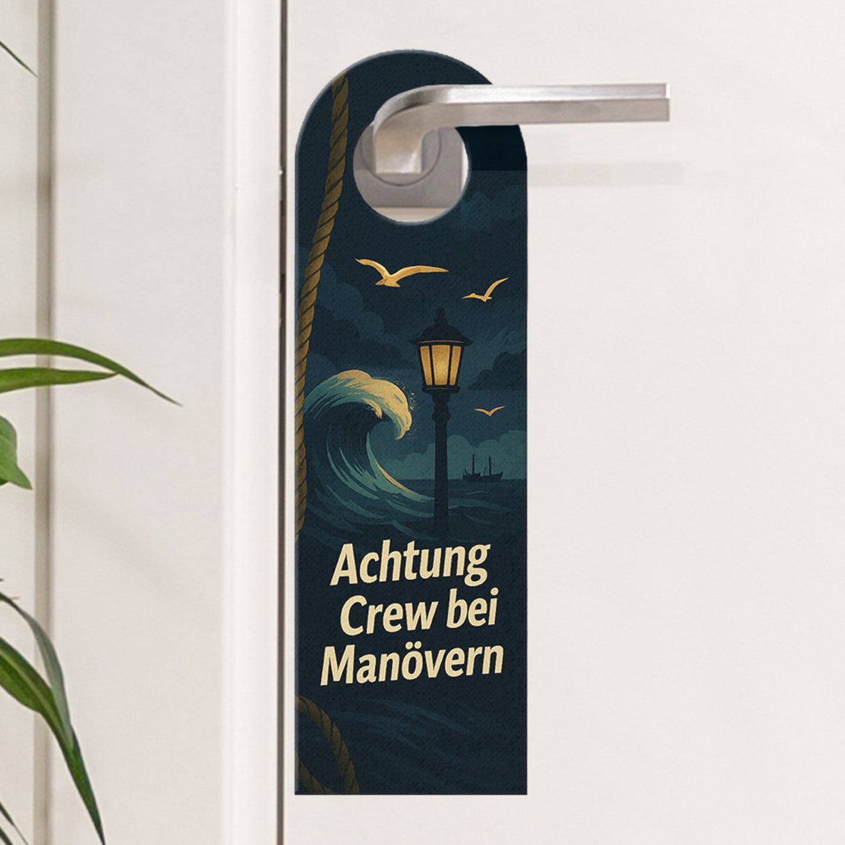 Achtung Crew bei Manövern Breit zum Ablegen Maritimer Türhänger für Segler