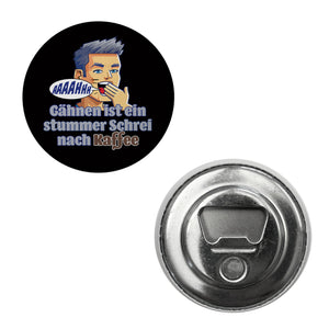 Müder Mann Magnet rund mit Spruch: stummer Schrei nach Kaffee