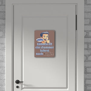 Müder Mann Metallschild in 15x20 cm mit Spruch: stummer Schrei nach Kaffee