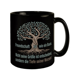 Baum mit Wurzelwerk Tasse mit Spruch: Freundschaft - Tiefe der Wurzeln zählt