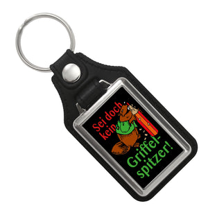 Biber Schlüsselanhänger mit Spruch: Sei doch kein Griffelspitzer!