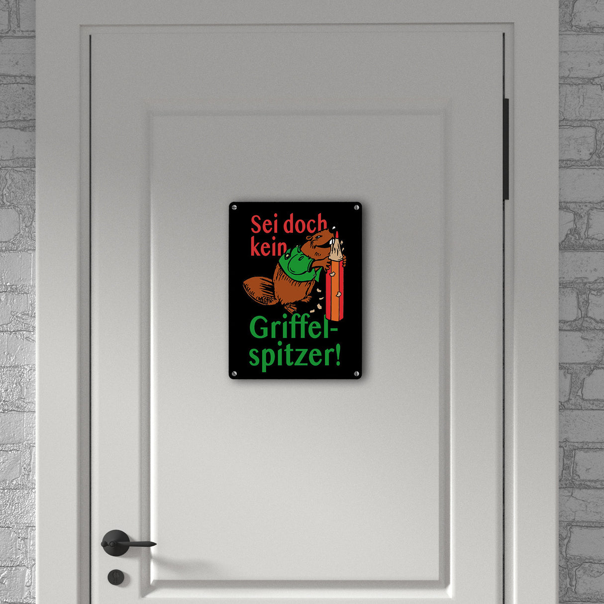 Biber Metallschild in 15x20 cm mit Spruch: Sei doch kein Griffelspitzer!