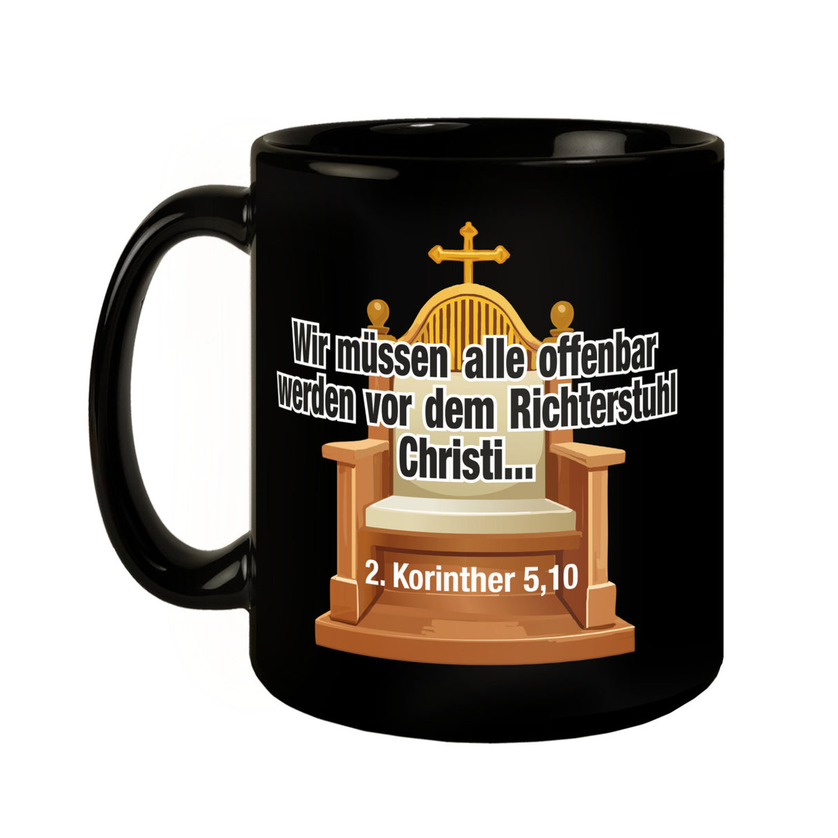2 Korinther 5,10 Tasse in Schwarz mit Spruch