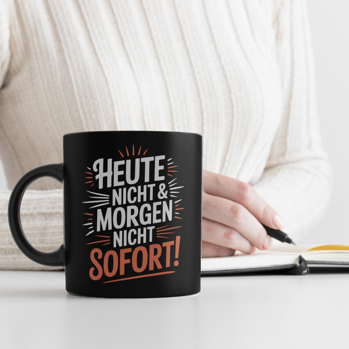 Heute Nicht Morgen Nicht Spruch Kaffeebecher