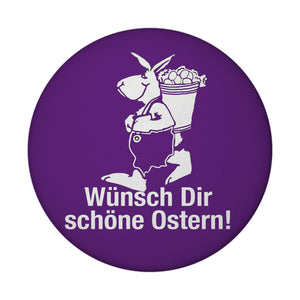 Osterhase Magnet rund mit Spruch: Wünsch dir schöne Ostern!