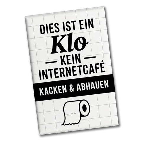 Klo, kein Internetcafe Souvenir Souvenir Magnet