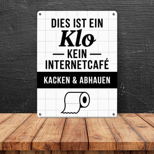 Klo, kein Internetcafe Metallschild in 15x20 cm