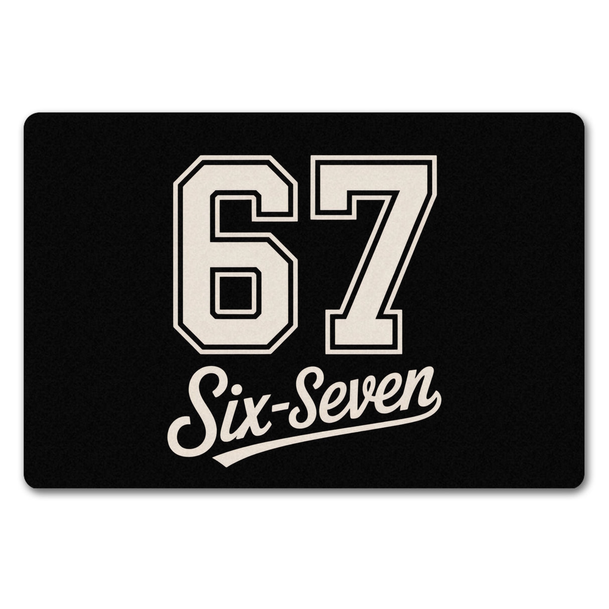 67 six-seven Meme Fußmatte in 35x50 cm ohne Rand für Social Media und Internetfans