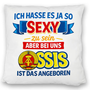 Ossis sind sexy DDR Kissen